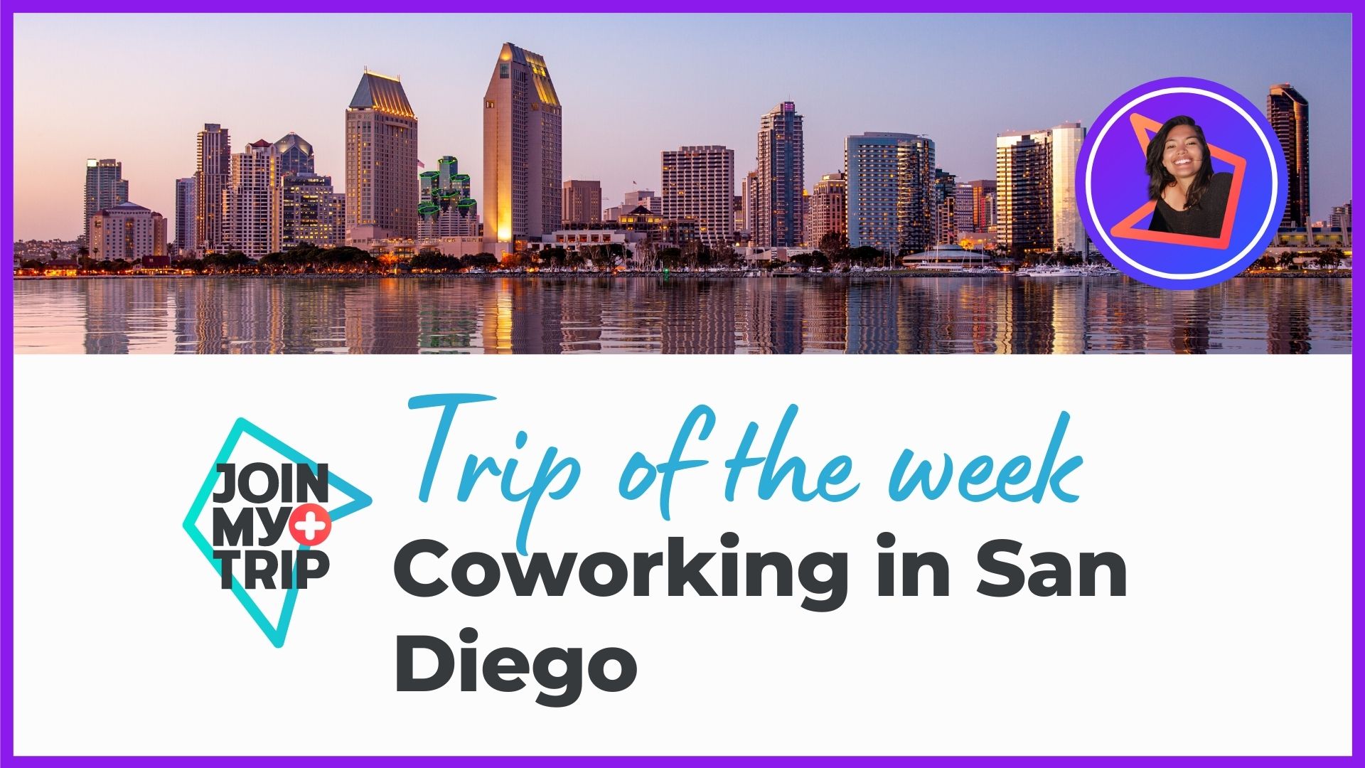 Coworking in San Diego | Trip of the Week