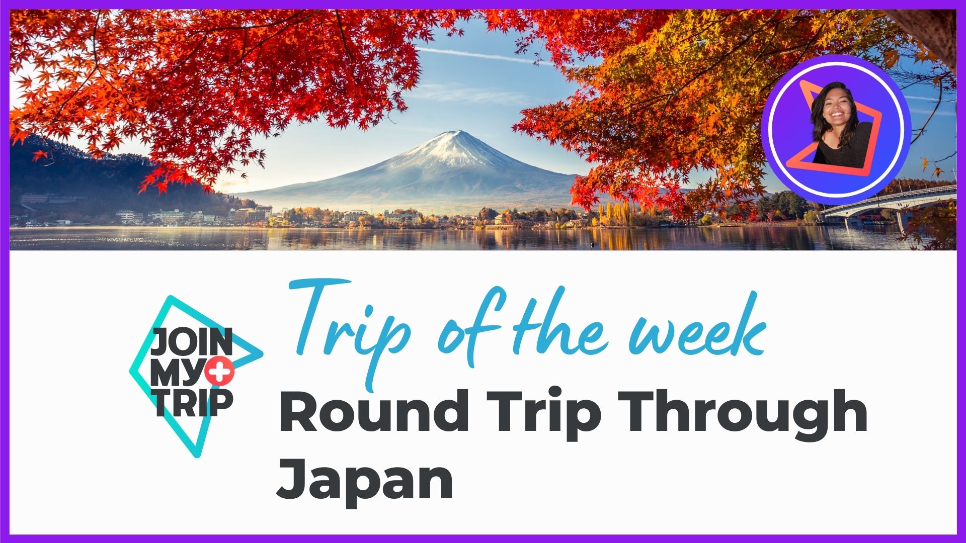Round Trip Through Japan | Trip of the Week