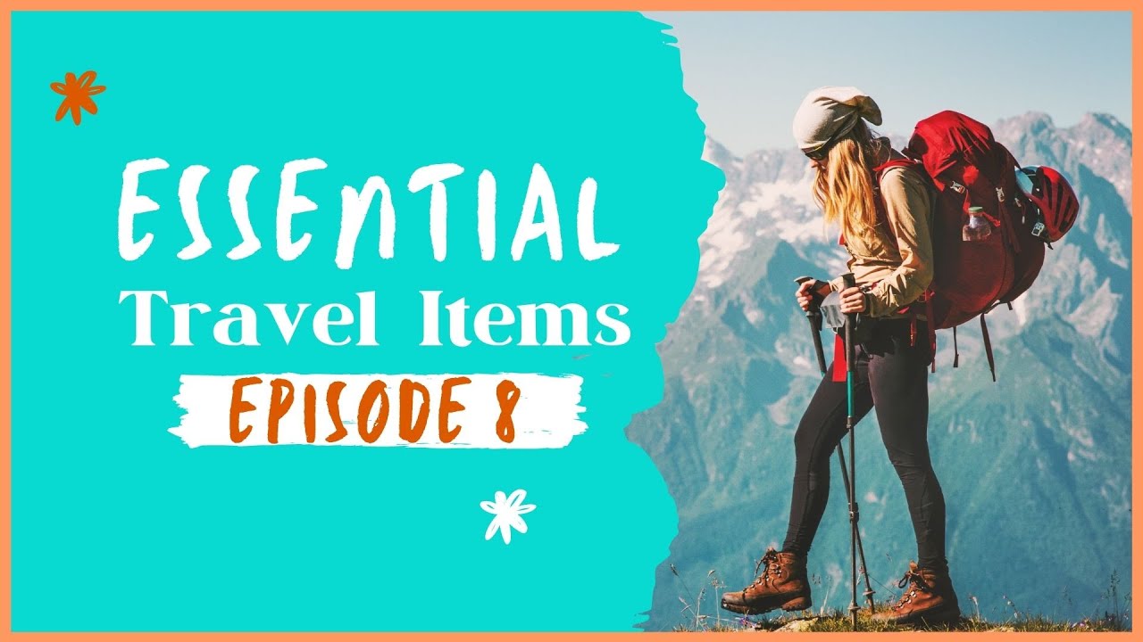 Travel Essentials | Adventure Trips