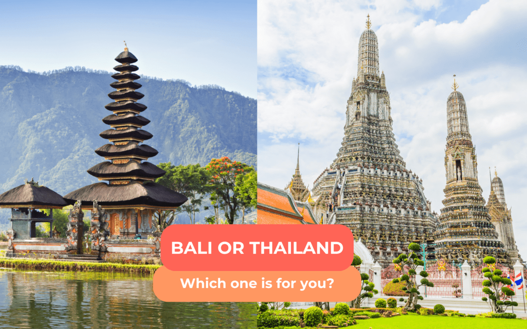 Bali or Thailand: Which One is For You?